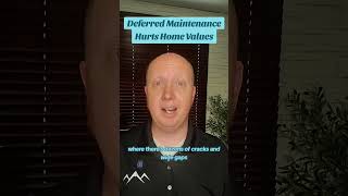 Deferred Maintenance Hurts Home Values [upl. by Hollis84]