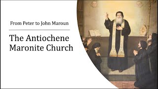 The History of the Maronite Church From Peter to John Maroun [upl. by Edelman]