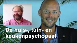 De huis tuin en keukenpsychopaat hij bestaat  Interview met Jan Storms [upl. by Llebanna210]