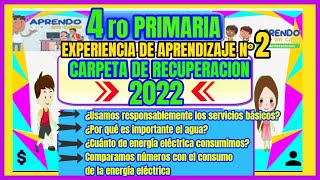 👉4° Primaria👈⚡️Experiencia de Aprendizaje 2 💡📝CARPETA DE RECUPERACION 2021 y 2022 Tarea explicada [upl. by Neenaej]