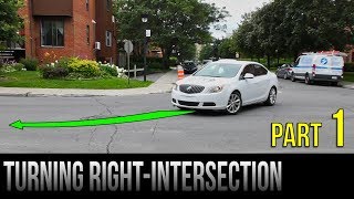 How To Turn Right At An Intersection  Part 1 [upl. by Johiah]