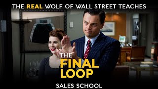 The Final Loop  Free Sales Training Program  Sales School with Jordan Belfort [upl. by Adoc558]