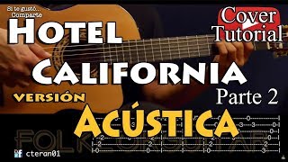 Hotel California  Acústico Parte 2 Tutorial Guitarra [upl. by Ciapha]