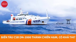 Quân đội Việt Nam có thể biến tàu DN2000 thành chiến hạm  Lý thuyết khả thi nhưng [upl. by Refennej]