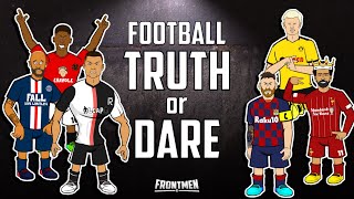 😂FOOTBALL TRUTH or DARE😭 Starring Salah Messi Neymar Ronaldo amp more Frontmen Season 16 [upl. by Sualkcin]