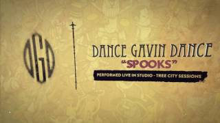 Dance Gavin Dance  Spooks Tree City Sessions [upl. by Alfonzo]