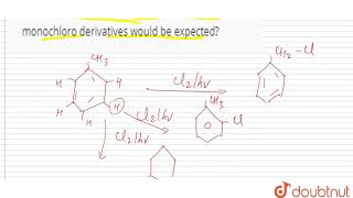 If toluene is monochlorinated how many different monochloro derivatives would be expected [upl. by Elocan]