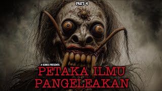 JASAD TERAKHIR  Part 4 end  PETAKA ILMU PANGELEAKAN by Geg Sari [upl. by Anitnamaid369]