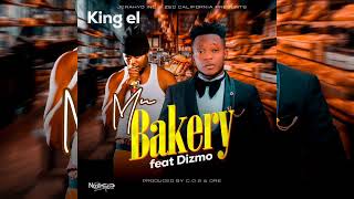 King El x Dizmo Mu Bakery  Official Audio [upl. by Eram]