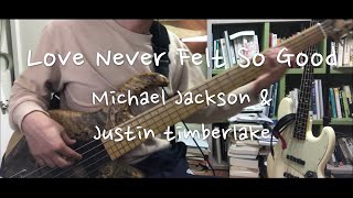 BASS COVER Love Never Felt So Good  Michael JacksonampJustin Timberlake [upl. by Carina569]