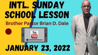 International Sunday School Lesson January 23 2022 Incorruptible Leaders [upl. by Benedic]