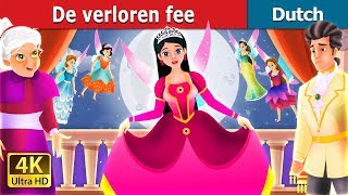 De verloren fee  The Lost Fairy Story in Dutch  Dutch Fairy Tales [upl. by Marrin]