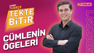 TEKTE BİTİR  LGS 2025 8 Sınıf Türkçe  Cümlenin Ögeleri  Full Konu Anlatımı [upl. by Gefell]