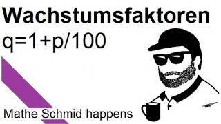 Exponentielles Wachstum Berechnung des Wachstumsfaktors  Mathematik beim Mathe Schmid [upl. by Eceertal]