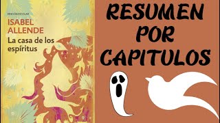 La casa de los espíritus de Isabel Allende Resumen por capítulos [upl. by Skipp]