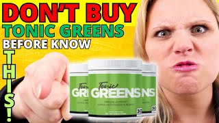 TONIC GREENS REVIEW 🔥 SIDE EFFECTS 🔥 TonicGreens Review  Tonic Greens Supplement  Tonic Green [upl. by Steffen619]