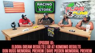 Episode 81 Eldora Dream Results  XR at Kokomo Results  Don Russ Preview  Dave Peeden Preview [upl. by Tzong984]