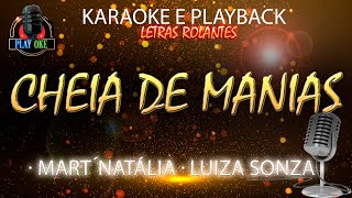 CHEIA DE MANIAS  MARTNÁLIA ft LUÍZA SONZA  KARAOKE e PLAYBACK com letra rolante [upl. by Clotilda]