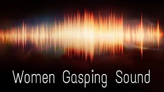 Women Gasping Sound Effect HD [upl. by Guevara926]