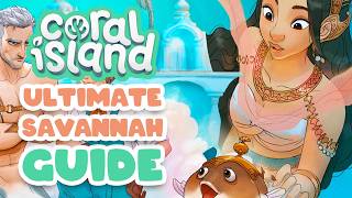 Coral Island 11 Update  Savannah Guide Tips amp Tricks [upl. by Euqinomod]