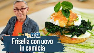 Frisella con uovo in camicia spinaci croccanti e mozzarella  Si fa così  Chef BRUNO BARBIERI [upl. by Punak]