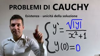 Problemi di Cauchy Esistenza e unicità in piccolo Esercizi [upl. by Elockcin]