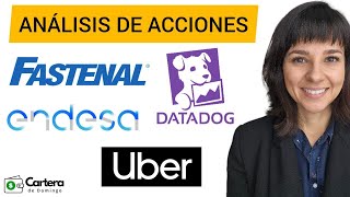 ANÁLISIS TÉCNICO DE ACCIONES UBER FASTENAL DATADOG y ENDESA [upl. by Dawaj]