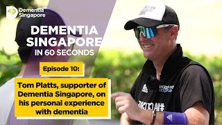 Dementia Singapore in 60s Episode 10  Tom on his personal experience with dementia [upl. by Nairred752]