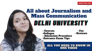 All About Journalism and Mass Communication from DU  Delhi University  BJMC [upl. by Yneffit]