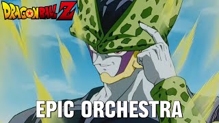 Dragon Ball Z OST  Cell Main Theme Epic Orchestral Cover [upl. by Altman]