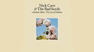 Nick Cave amp the Bad Seeds  Abattoir Blues [upl. by Aikkan695]