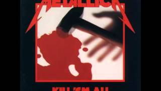 Metallica  Kill Em All Full Album [upl. by Ataner]