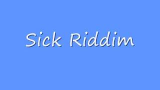 Sick Riddim [upl. by Moll]