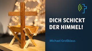 DICH SCHICKT DER HIMMEL  MICHAEL GROSSKLAUS [upl. by Sisak]