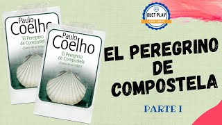 👉El Peregrino de Compostela  Paulo Coelho  Audiolibro Parte 1🎧📖 [upl. by Huang237]