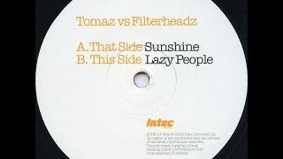 Tomaz vs Filterheadz  Lazy People [upl. by Etnahsa]