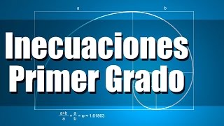 Inecuaciones de Primer Grado  Ejercicios Resueltos [upl. by Cheria]