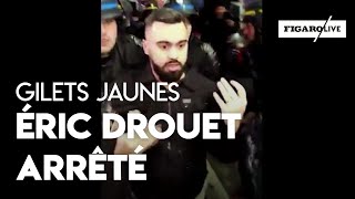 Arrestation du «gilet jaune» Éric Drouet à Paris [upl. by Bate]