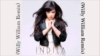 Indila  Derniere Danse Willy William Remix  FBM [upl. by Onnem]