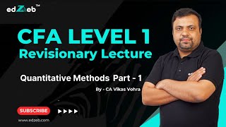 CFA Level 1 Quantitative Methods Revision Lecture by CA Vikas Vohra  Part I  edZeb [upl. by Sabina]