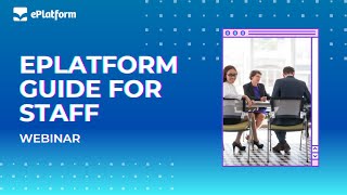 ePlatform guide for staff [upl. by Tertius]