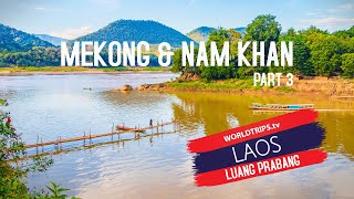 Luang Prabang  LAOS  Nam Khan amp Mekong River  WELTREISE 359 [upl. by Virgilia]