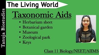 The Living WorldTaxonomic Aids  Herbarium sheet Zoological park  Botanical garden Class 11NEET [upl. by Lain21]