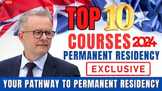 Unlock PR in Australia Top 10 Courses for Permanent Residency in 2024 Australian Immigration [upl. by Sinegra]