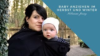 Baby anziehen im Herbst und Winter Hebammentipps Hebamme Jenny [upl. by Eidas]