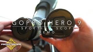 Phone Skope GoPro Hero 9 Spotting Scope Demo [upl. by Itsirk842]