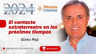 El contacto extraterrestre en los próximos tiempos Entrevista a Sixto Paz [upl. by Adnorrehs]