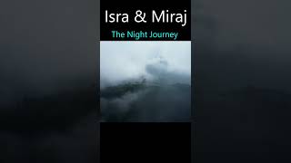 The Night Journey Understanding Isra and Miraj in Islam  IslamicGuidance [upl. by Ahsekad79]