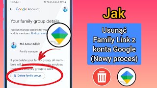 Jak usunąć Family Link z konta Google 2024 [upl. by Halsted]