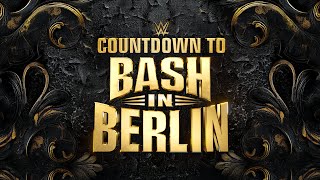 Countdown to WWE Bash in Berlin August 31 2024 [upl. by Dammahum630]